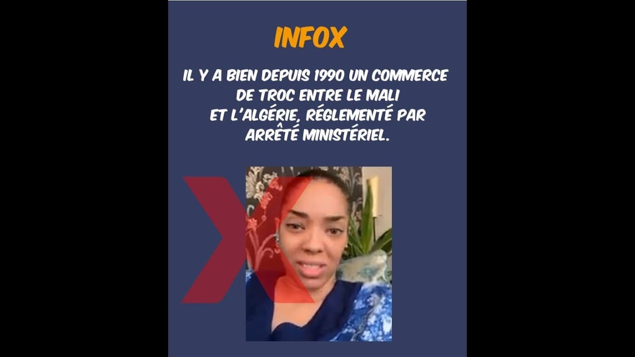 #Fact Checking : il y a bien un cadre juridique du commerce de troc entre le Mali et l'Algérie.